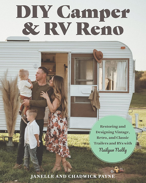 Nailgun Nelly Janelle Payne - DIY Camper and RV Reno Book